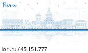 Outline Pierre South Dakota City Skyline with Blue Buildings and reflections. Pierre USA Cityscape with Landmarks. Business Travel and Tourism Concept with Modern Architecture. Стоковая иллюстрация, иллюстратор Игорь Сорокин / Фотобанк Лори