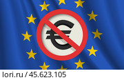 Vector forbidding round sign with a 3d euro symbol on the background of the wavy flag of the European Union. Стоковая иллюстрация, иллюстратор GAlexS / Фотобанк Лори