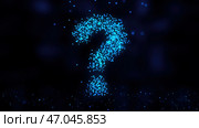 Abstract animation of the question mark on a black background. Стоковая иллюстрация, иллюстратор David Kashakhi / Фотобанк Лори