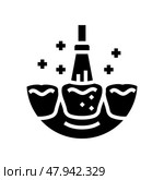 fluoride treatment dental procedure glyph icon vector illustration. Стоковая иллюстрация, иллюстратор Vectorwin / Фотобанк Лори