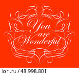 Inspirational and encouraging quote calligraphic design. Calligraphy, typography background. Стоковая иллюстрация, агентство Ingram Publishing / Фотобанк Лори
