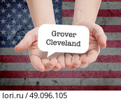 Grover Cleveland written on a speechbubble. Стоковое фото, агентство Ingram Publishing / Фотобанк Лори