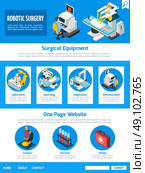 Robotic Surgery Isometric One Page Desing. Robotic surgery conventional techniques advantages and equipment information  one page website design facts abstract isometric vector illustration. Стоковая иллюстрация, агентство Ingram Publishing / Фотобанк Лори