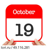 October 19 written on a calendar. Стоковое фото, агентство Ingram Publishing / Фотобанк Лори