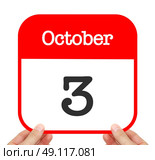 October 3 written on a calendar. Стоковое фото, агентство Ingram Publishing / Фотобанк Лори