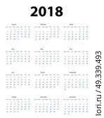 Calendar 2018. Week starts from Sunday. Vector Illustration EPS10. Calendar 2018. Week starts from Sunday. Vector Illustration. Стоковая иллюстрация, агентство Ingram Publishing / Фотобанк Лори