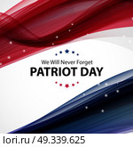 Patriot Day Background. September 11 Poster. We will never forget. Vector Illustration EPS10. Patriot Day Background. September 11 Poster. We will never forget. Vector Illustration. Стоковая иллюстрация, агентство Ingram Publishing / Фотобанк Лори