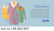 Outerwear Web Banner. Winter Collection for Woman. Outerwear web banner. Winter collection. Stylish fashionable woman coat garment from popular designers. Best world brands trends. New collection of outwear models. For store, boutique ad. Vector. Стоковая иллюстрация, агентство Ingram Publishing / Фотобанк Лори