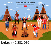 American indians cartoon poster with teepees in tribal location and native americans dancing around fire flat vector illustration. American Indians Poster. Стоковая иллюстрация, агентство Ingram Publishing / Фотобанк Лори