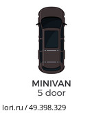Five doors minivan top view icon. Classic family car roof view with text flat vector isolated on white background. Personal passenger vehicle illustration for urban transport concepts, infographics . Five Doors Minivan Top View Flat Vector Icon. Стоковая иллюстрация, агентство Ingram Publishing / Фотобанк Лори