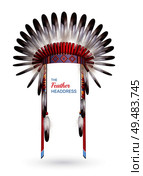 Traditional indian embroidered headdress of native american made with feathers isolated on white background realistic vector illustration. Стоковая иллюстрация, агентство Ingram Publishing / Фотобанк Лори