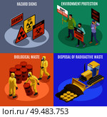 Toxic biological and radioactive waste 4 isometric icons concept with environment protection activists hazard signs vector illustration. Стоковая иллюстрация, агентство Ingram Publishing / Фотобанк Лори