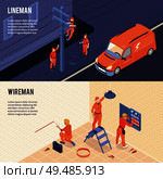 Electricians power line technicians service 2 isometric horizontal banners with wireman home office lineman job vector illustration. Стоковая иллюстрация, агентство Ingram Publishing / Фотобанк Лори