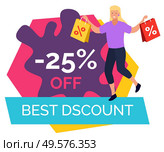 Best discount, promotional banner in blot shape. Woman with purchases on 25 percent off price reduction. Promotion at shop for customers. Advertisements for clients and shoppers . Vector in flat. Best Discount 25 Percent Off Price Blot Banner. Стоковая иллюстрация, агентство Ingram Publishing / Фотобанк Лори