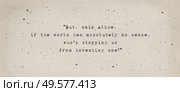 If the world has absolutely no sense, who’s stopping us from inventing one? Inspiring and motivational quote by Lewis Carroll from Alice’s Adventures in Wonderland. Positive text art, minimalist type. Стоковое фото, агентство Ingram Publishing / Фотобанк Лори