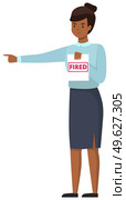 Confused and angry business woman or boss standing holding a sign in hand with the inscription fired. Complaining expressing anger and frustration yelling gesturing with her hands on white background. Confused and angry business woman or boss standing holding a sign in hand with the inscription fired. Стоковая иллюстрация, агентство Ingram Publishing / Фотобанк Лори