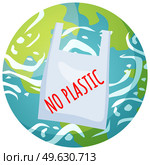 No plastic in world. Harm from non-degradable items. Clean big planet and environment. Healthy people. Green blue earth. People can use eco package. Reduce amount of plastic. Reuse of things. No plastic in world concept. Harm from non-degradable items. Clean big planet and environment. Стоковая иллюстрация, агентство Ingram Publishing / Фотобанк Лори