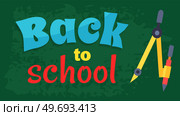 Back to school inscription handwritten with calligraphic script. Modern text composition with student stationery items. Beginning of studying, educational banner. Creative design of school poster. Back to school inscription with calligraphic script. Text composition with student stationery items. Стоковая иллюстрация, агентство Ingram Publishing / Фотобанк Лори