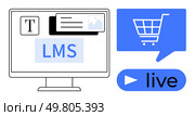 Computer screen with LMS interface, text and image uploads. Blue icons including shopping cart and live button. Ideal for online learning, e-commerce, webinars, live streaming, digital marketing. Computer screen displaying LMS platform with e-commerce elements and live streaming options. Стоковая иллюстрация, агентство Ingram Publishing / Фотобанк Лори