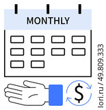 Calendar labeled monthly, hand icon, and currency symbol with circular arrows. Ideal for finance, scheduling, payment plans, budgeting, transactions monthly planning and organization. Line metaphor. Monthly Payment Schedule with Calendar and Financial Transactions Concept. Стоковая иллюстрация, агентство Ingram Publishing / Фотобанк Лори