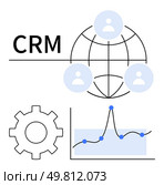CRM text near globe with user icons gear, line graph. Ideal for business, networking, data analysis, team management, process optimization, growth. Line metaphor. CRM Strategies Enhancing Customer Connections and Streamlining Business Processes. Стоковая иллюстрация, агентство Ingram Publishing / Фотобанк Лори