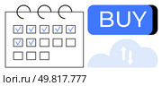 Calendar with checked dates, blue Buy button, cloud with updown arrows. Ideal for scheduling, time management, e-commerce, digital purchases, cloud syncing, shopping, online businesses. Line metaphor. Calendar with Checked Dates and Cloud Sync Arrows Next to a Prominent Buy Button. Стоковая иллюстрация, агентство Ingram Publishing / Фотобанк Лори