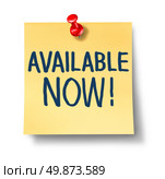 Available now office note with a yellow paper message pinned to the wall with a red thumb tack pin on a white background announcing a new business product or service for sale. Стоковое фото, агентство Ingram Publishing / Фотобанк Лори