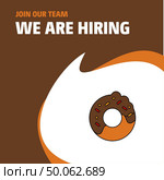 Join Our Team. Busienss Company Doughnut We Are Hiring Poster Callout Design. Vector background. Стоковая иллюстрация, агентство Ingram Publishing / Фотобанк Лори