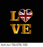 Love typography United Kingdom flag design vector Gold lettering. Стоковая иллюстрация, агентство Ingram Publishing / Фотобанк Лори