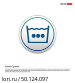 Washing Symbol Icon - white circle button. Стоковая иллюстрация, агентство Ingram Publishing / Фотобанк Лори