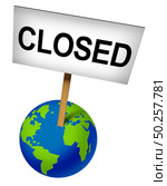 Canceled global events and international closures due to coronavirus and world business closed for business due to virus fears or economic crisis as a 3D illustration. Стоковое фото, агентство Ingram Publishing / Фотобанк Лори