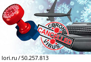 Coronavirus travel industry cancelled concept and covid 9 cancellation as events as trips gatherings are postponed or disrupted due to the virus outbreak as a stamp mark as a 3D illustration. Стоковое фото, агентство Ingram Publishing / Фотобанк Лори