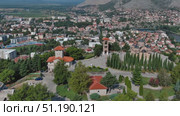 Orthodox monastery on hill in Trebinje (2023 год). Стоковое видео, видеограф Михаил Коханчиков / Фотобанк Лори