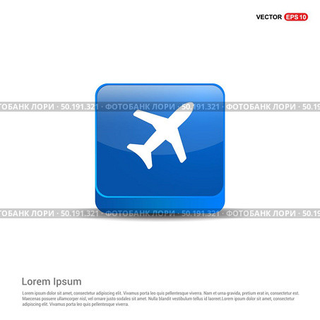 Airplane icon - 3d Blue Button. Стоковая иллюстрация, агентство Ingram Publishing / Фотобанк Лори