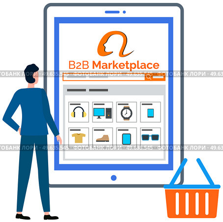 B2B marketplace vector, business to business worker with tablet. Purchasing manager looking at website with selling items. Businessman trade marketer and online store, trading platform with gadgets. B2B marketplace, business to business worker with tablet. Purchasing manager looking at website. Стоковая иллюстрация, агентство Ingram Publishing / Фотобанк Лори