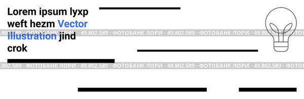 Black outlined light bulb, placeholder text in black with Vector Illustration in blue, horizontal black lines. Ideal for web design, tech articles, presentations, educational materials, marketing. Modern Light Bulb Design with Placeholder Text and Blue Highlighted Keywords. Стоковая иллюстрация, агентство Ingram Publishing / Фотобанк Лори