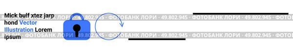 Blue lock next to a circular refresh arrow and sample text for secure data exchange. Ideal for cyber security, data protection, information technology, safety protocols, online privacy, secure. Secure Data Transfer Icon with Lock and Refresh Symbol for Information Security. Стоковая иллюстрация, агентство Ingram Publishing / Фотобанк Лори