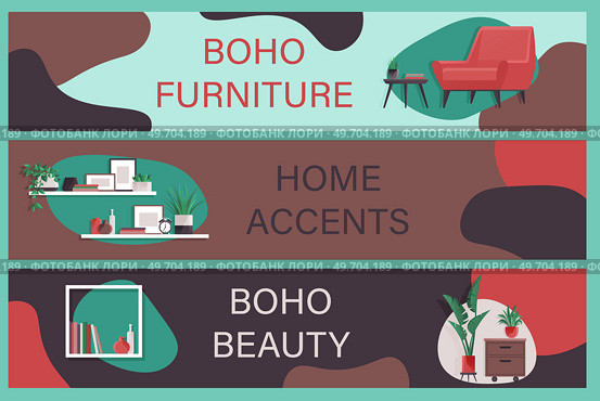 Boho furniture and beauty, home accents banners set. Cozy living room decoration. Home decor or interior design concept with furniture and interior elements, bohemian style materials and details. Boho furniture and beauty, home accents banners set. Home decor or interior design concept. Стоковая иллюстрация, агентство Ingram Publishing / Фотобанк Лори