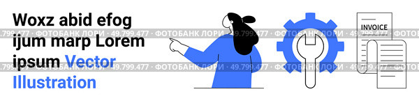 Businesswoman pointing at text with gear, wrench, and document icons. Ideal for finance, invoicing, business solutions, tech support, document management, financial services, online tools. Banner. Businesswoman pointing at text, gear with wrench, and document, representing invoicing and finance management. Стоковая иллюстрация, агентство Ingram Publishing / Фотобанк Лори