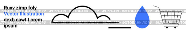 Cart and water drop appear next to cloud and text with a line drawing style. Ideal for e-commerce, environmental awareness, digital marketing, web design, and branding. Landing page. Cloud, Water Drop, and Shopping Cart Design for E-Commerce and Environmental Themes. Стоковая иллюстрация, агентство Ingram Publishing / Фотобанк Лори