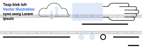 Cloud with arrows, hand, rectangle, text, lines, dots. Ideal for tech, business, web development, innovation, data flow user interface minimalism themes Landing page. Contemporary Minimalist Design with Cloud, Hand, and Geometric Elements for Modern Web Interfaces. Стоковая иллюстрация, агентство Ingram Publishing / Фотобанк Лори