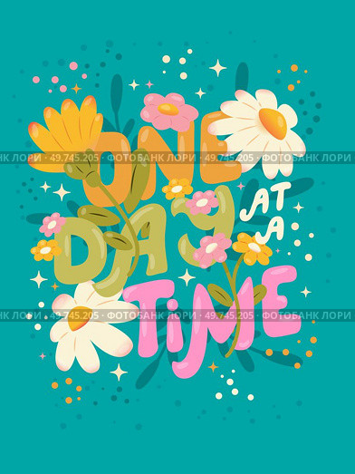 Colorful decorative hand lettered design with daisies, flowers and flower decoration. Spring vibrant vector illustration. Стоковая иллюстрация, агентство Ingram Publishing / Фотобанк Лори