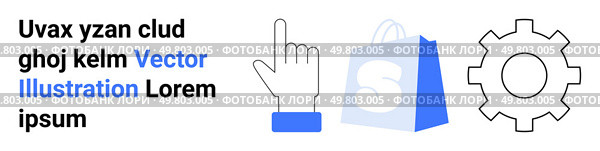 Hand cursor gear and shopping bag with placeholder text in a simplified graphic style. Ideal for online shopping tech support digital services and web design landing page. Clicking Hand Cursor Gear and Shopping Bag Graphic with Placeholder Text for Illustrative Web Use. Стоковая иллюстрация, агентство Ingram Publishing / Фотобанк Лори