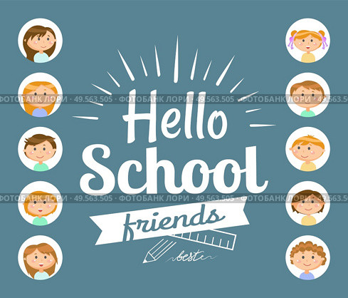 Hello school best friends vector, kids in frames. Pencil and ruler sketch welcome back to classes and lessons. Childhood, portrait of children in circle. Hello School Best Friends, Students Boys and Girls. Стоковая иллюстрация, агентство Ingram Publishing / Фотобанк Лори