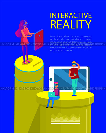 Interactive reality poster with text sample. Man and woman wearing vr glasses looking at screens displays of laptop. Mobile phone with button vector. Interactive Reality Poster Vector Illustration. Стоковая иллюстрация, агентство Ingram Publishing / Фотобанк Лори