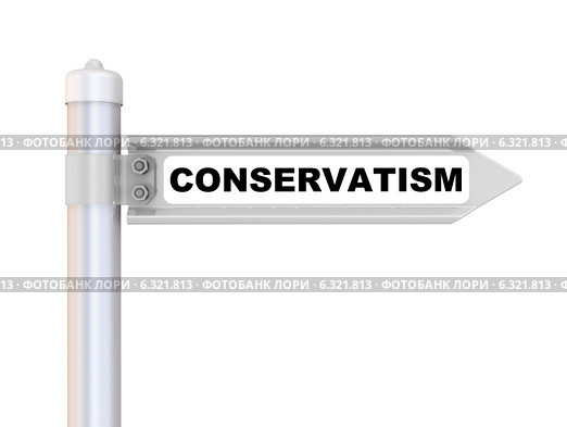 Консерватизм (conservatism). Дорожный указатель. Стоковая иллюстрация, иллюстратор WalDeMarus / Фотобанк Лори