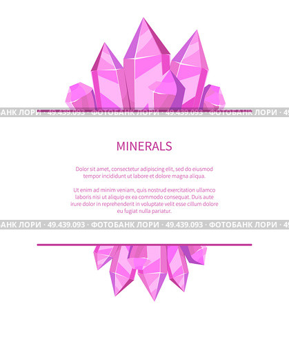 Minerals natural resources poster with precious stones promo banner with solid inorganic substance of nature occurrence vector with place for text. Minerals Natural Resources Poster Precious Stones. Стоковая иллюстрация, агентство Ingram Publishing / Фотобанк Лори