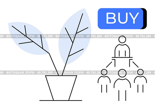 Plant in a pot with two leaves, organizational hierarchy chart with four human figures, blue BUY button. Ideal for business planning, online shopping, market strategies, team management, e-commerce. Plant in Pot with Hierarchical Chart and Buy Button Representing Growth and Online Shopping. Стоковая иллюстрация, агентство Ingram Publishing / Фотобанк Лори