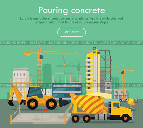 Pouring Concrete Conceptual Flat Vector Web Banner. Pouring concrete conceptual web banner. Concrete mixing truck and loader on building site, buildings and cranes on background flat vector illustration. For construction company landing page design. Pouring Concrete Conceptual Flat Vector Web Banner. Стоковая иллюстрация, агентство Ingram Publishing / Фотобанк Лори
