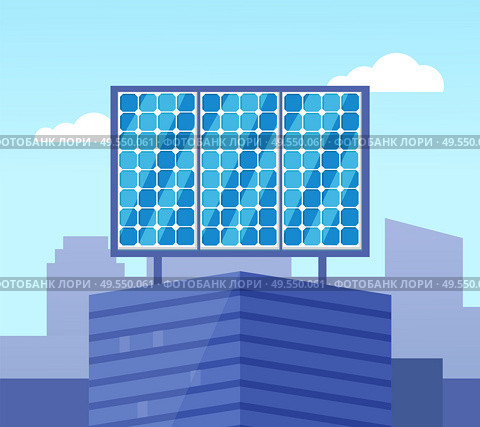 Solar powered blue building in flat style, glossy view of eco equipment on building roof, alternative electric generator, ecological collector vector. Glossy Solar Powered on Top of Building Vector. Стоковая иллюстрация, агентство Ingram Publishing / Фотобанк Лори